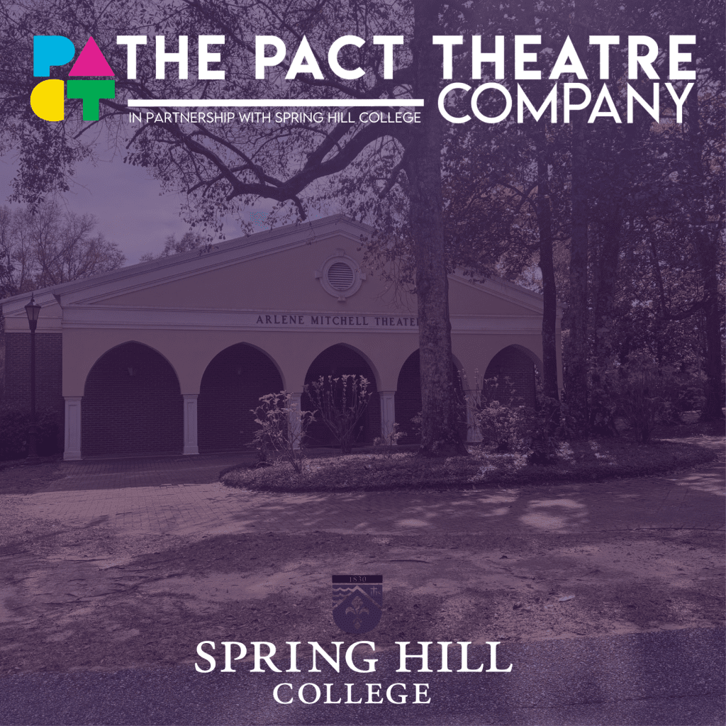 The PACT Theatre Co and Spring Hill College Partner Up!